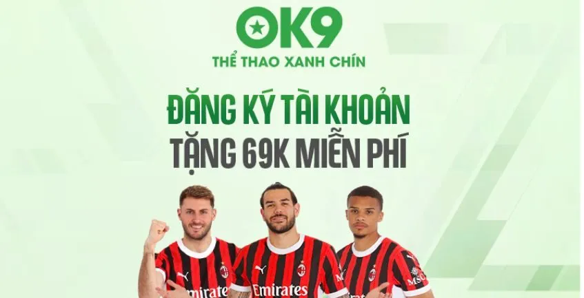 OK9 là điểm cược thể thao xanh chín hàng đầu